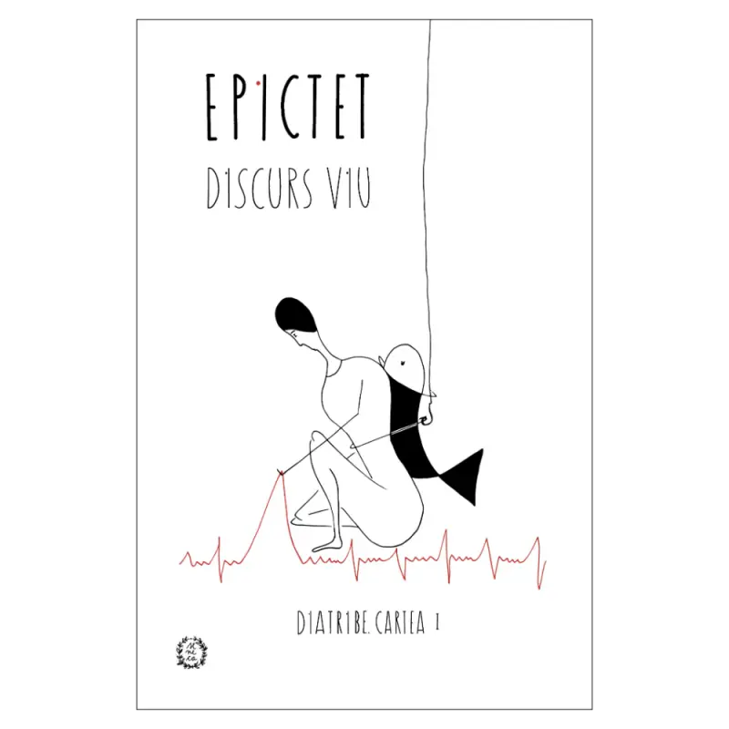 Discurs viu: Diatribe I - Epictet